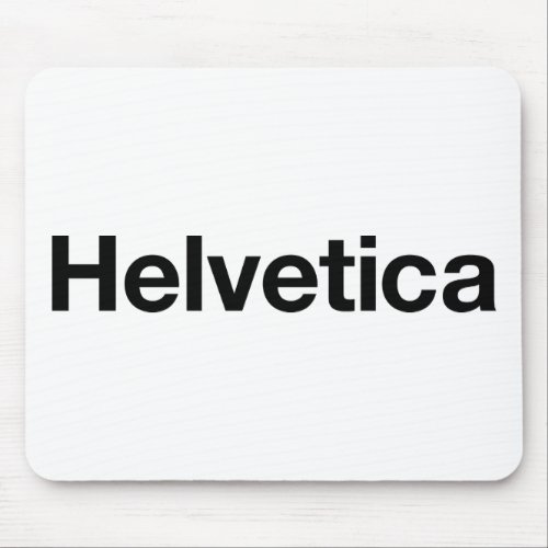 Helvetica Mouse Pad