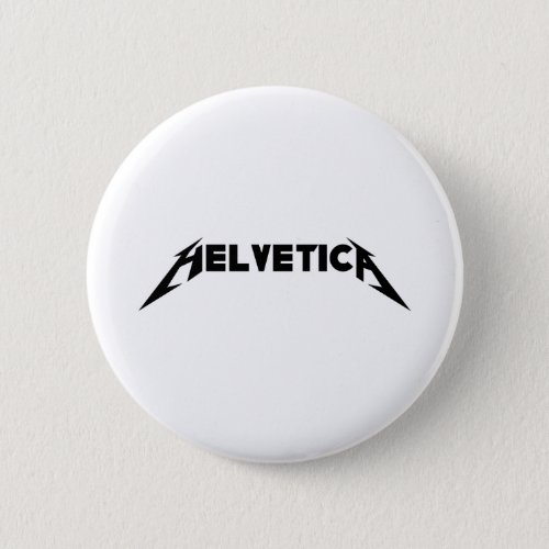 Helvetica Pinback Button