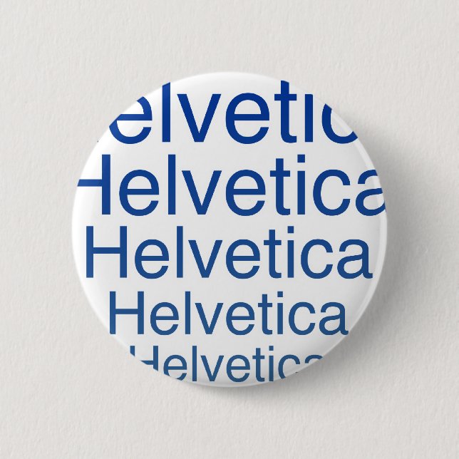 Helvetica Regular Repeating Carny Style Pinback Button (Front)