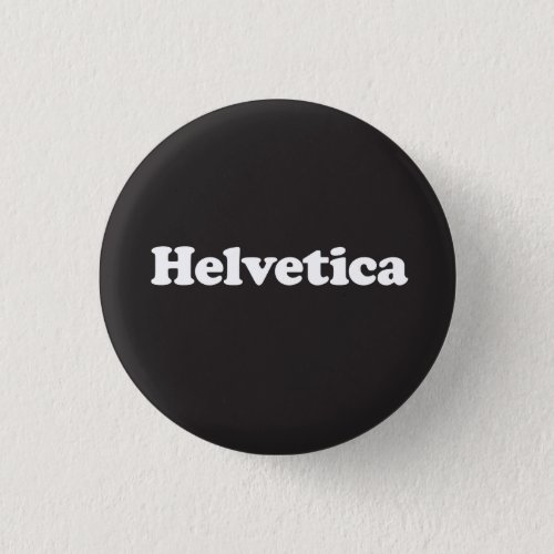 Helvetica the Button knockout Button