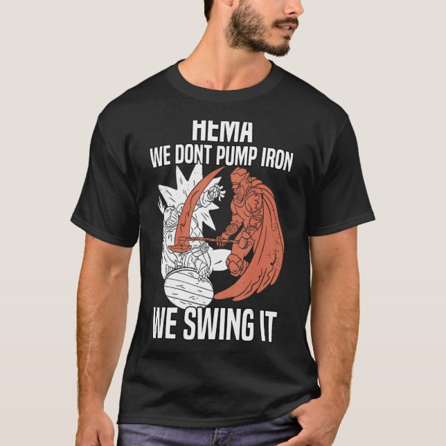 HEMA Fanatics Renaissance of Long Sword Fencing HE T-Shirt (Front)
