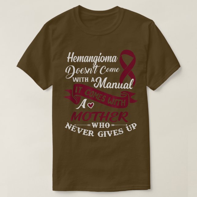 Hemangioma Shirt A Mother Who Never Gives Up Burgu (Design Front)