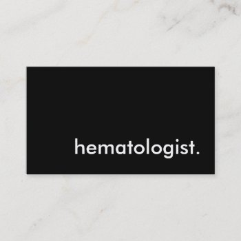 Hematologist. Business Card by asyrum at Zazzle