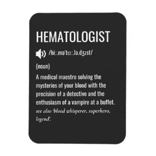 Hematologist Hematologist Definition Magnet