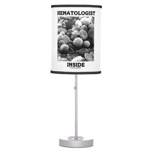 Hematologist Inside Blood Cells Electron Mcrscope Table Lamp