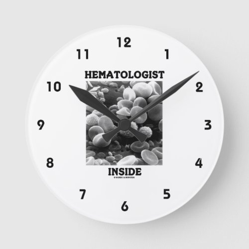 Hematologist Inside Blood Cells Round Clock