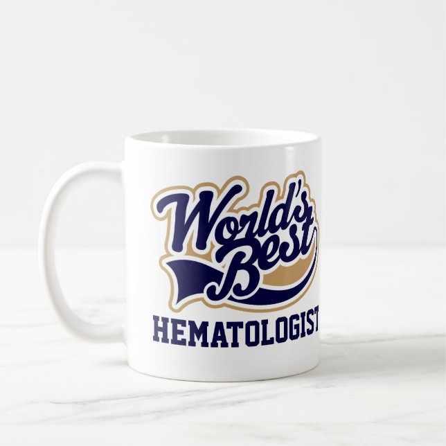 Hematologist Worlds Best Gift Coffee Mug (Left)