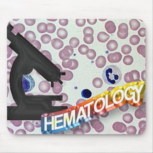 HEMATOLOGY _ Medical Technology _ Laboratory Mouse Pad