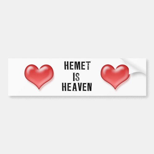 HEMET IS HEAVEN BUMPER STICKER