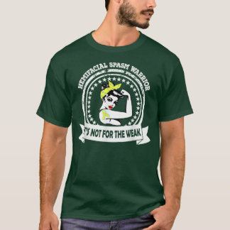 Hemifacial Spasm Warrior Shirt It's Not For The We