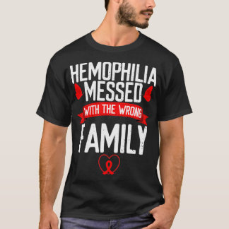 Hemophilia Awareness Red Ribbon Messed with wrong T-Shirt