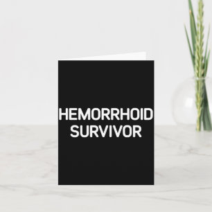 Hemorrhoid Survivor, Funny, Jokes, Sarcastic Card