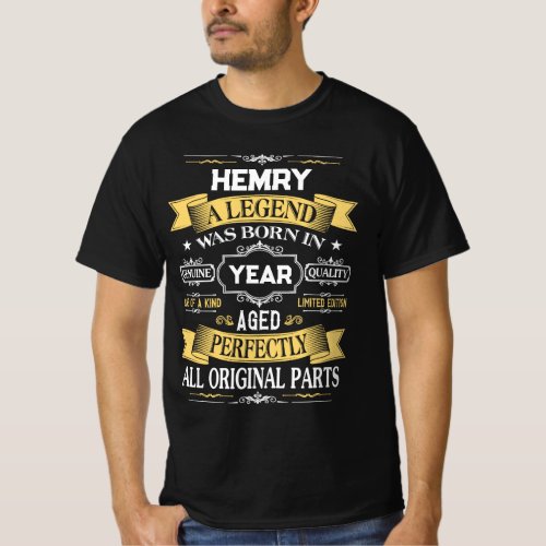 HEMRY A Legend Was Born in Year T-Shirt