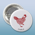 Hen Chicken Personalized Button<br><div class="desc">A red hen for poultry lovers.  Change the name or text to personalize.  Original art by Nic Squirrell.</div>
