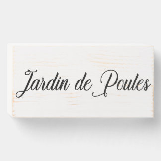 Hen Garden in French Wood Sign
