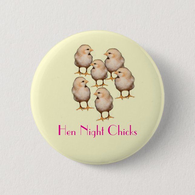 HEN NIGHT CHICKS BADGE PINBACK BUTTON (Front)