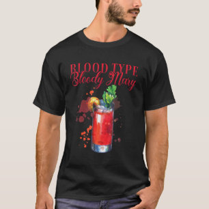 Hen Party Blood Type Bloody Mary Cocktail For Bart T-Shirt