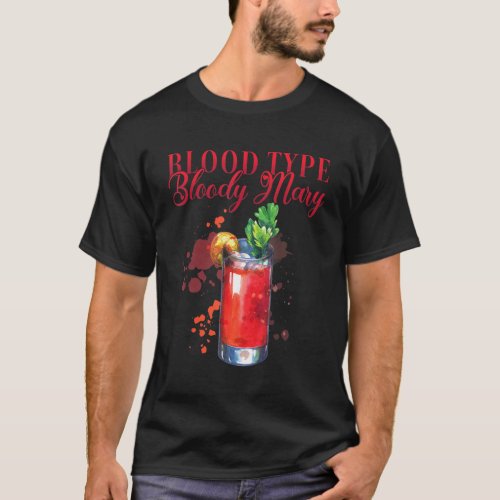 Hen Party Blood Type Bloody Mary Cocktail For Bart T_Shirt