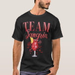 Hen Party Team Sangria Cocktail for Bartender T-Shirt<br><div class="desc">Hen Party Team Sangria Cocktail for Bartender</div>