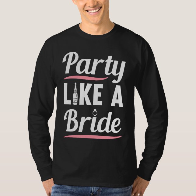 Hen Party Wedding Married Bachelor Bride To Be Bac T-Shirt (Front)