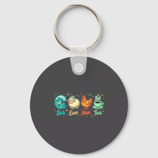 Hen Quote Ewe Saying Tea Sea Dreams Keychain