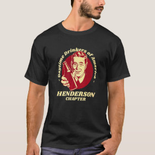 Henderson Chapter Daytime Drinkers Beer Brew T-Shirt