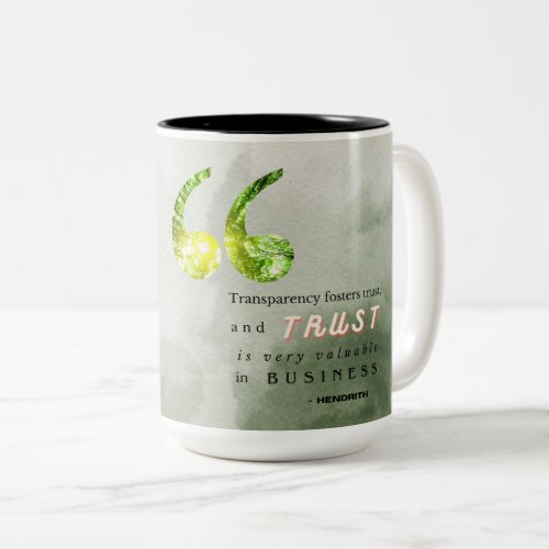 Hendrith Trust in Business Quote Two_Tone Coffee Mug