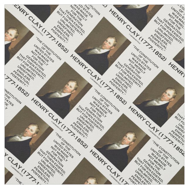 Henry Clay Constitution Of United States Posterity Fabric (Swatch)