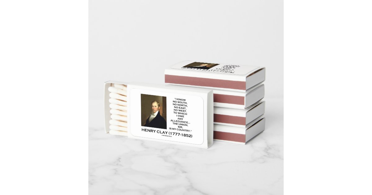 Henry Clay No South No North No East No West Quote Matchboxes Zazzle