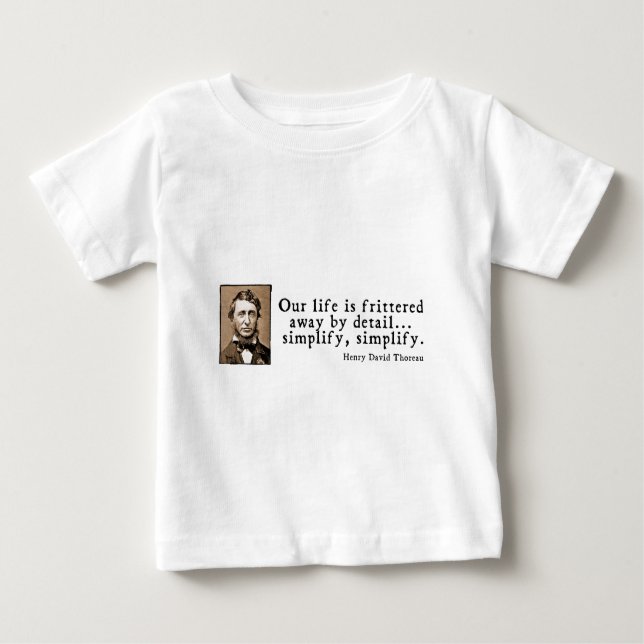 Henry David Thoreau - Simplify, Simplify Baby T-Shirt (Front)