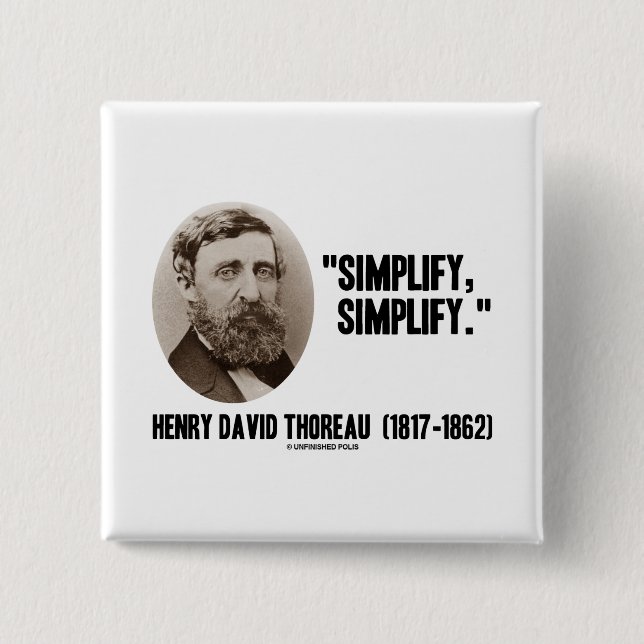 Henry David Thoreau Simplify Simplify Quote Pinback Button (Front)