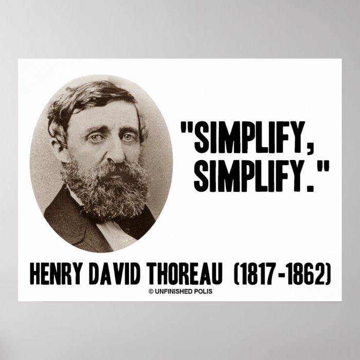 Henry David Thoreau Simplify Simplify Quote Posters