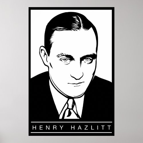 Henry Hazlitt Poster