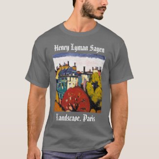 Henry Lyman Sayen Painting Landscape Paris T-Shirt