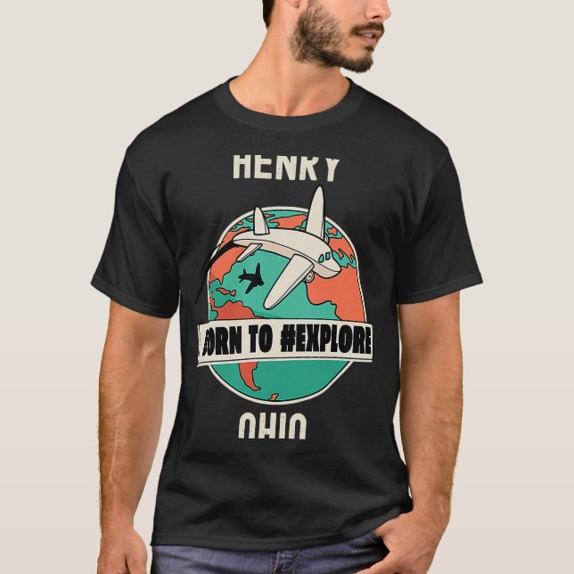 Henry Ohio Born to Explore Travel T-Shirt (Front)