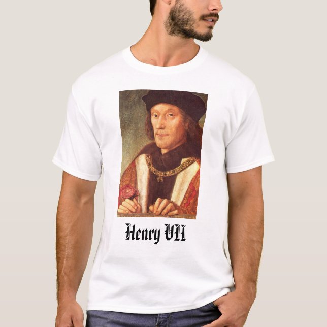 Henry VII, Henry VII T-Shirt (Front)