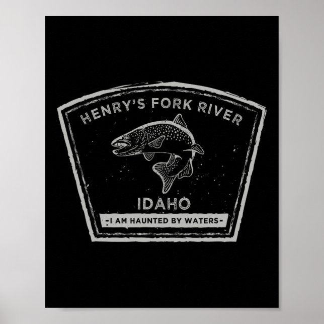 Henry's Fork River Idaho Fly Fishing  Poster (Front)