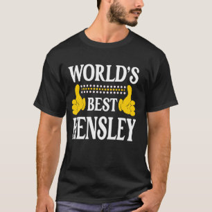 Hensley Surname Team Family Last Name World's Best T-Shirt