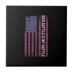 her battle is my battle, design for breast cancer ceramic tile