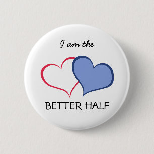 Her BETTER HALF she+HE (1 of 2) Button