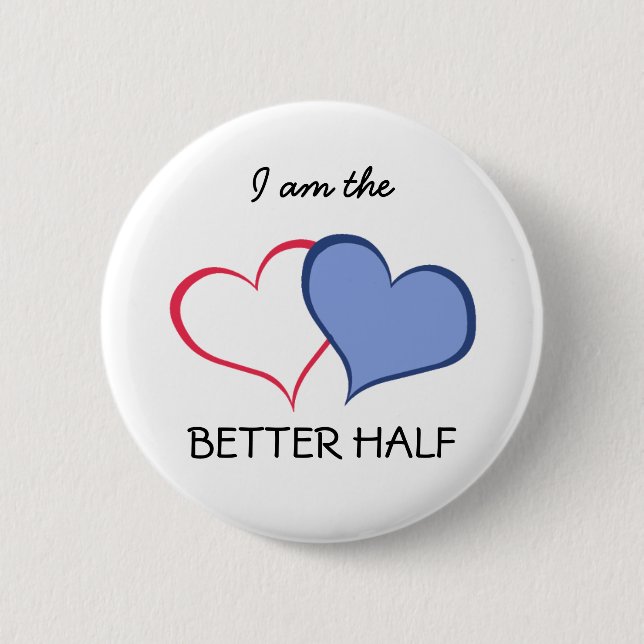 Her BETTER HALF she+HE (1 of 2) Button (Front)