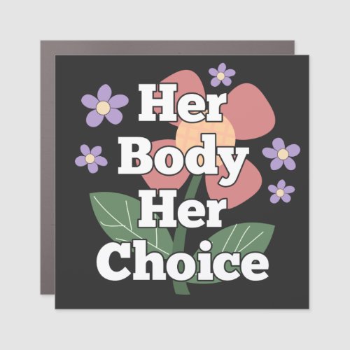 Her Body Her Choice Car Magnet