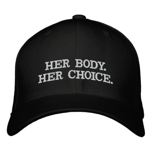 Her body her choice pro abortion ally black white embroidered baseball cap