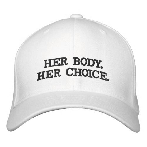 Her body her choice Pro choice pro abortion ally Embroidered Baseball Cap