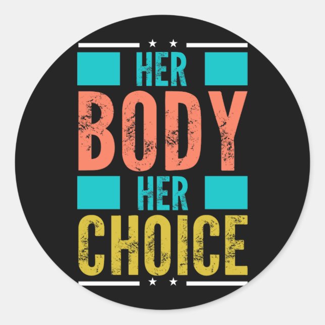 Her Body Her Choice Prochoice Men’s Support Classic Round Sticker (Front)