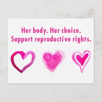 Her Body. Her Choice. Support Reproductive Rights. Postcard by Resist_and_Rebel at Zazzle