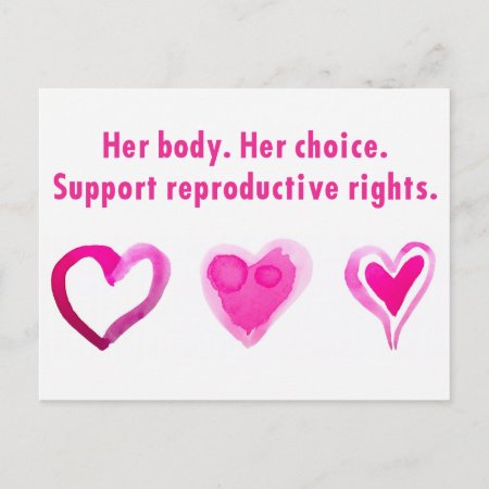 Her Body. Her Choice. Support Reproductive Rights. Postcard
