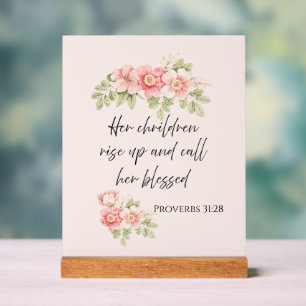 Her children rise up and call her blessed  acrylic sign