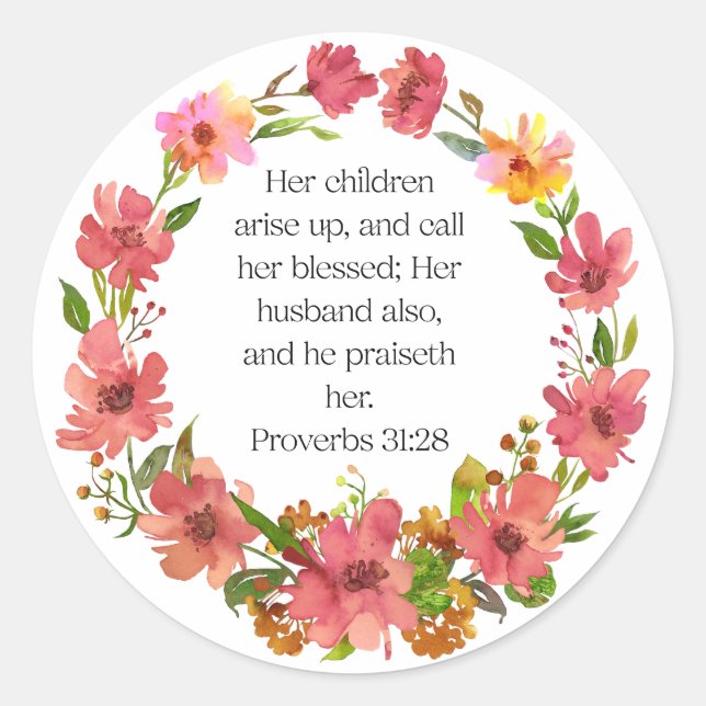 Her children rise up and call her blessed... classic round sticker (Front)