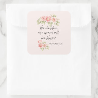 Her children rise up and call her blessed square sticker
